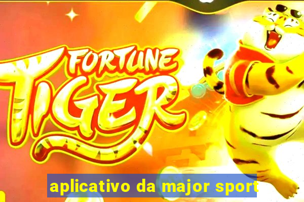 aplicativo da major sport